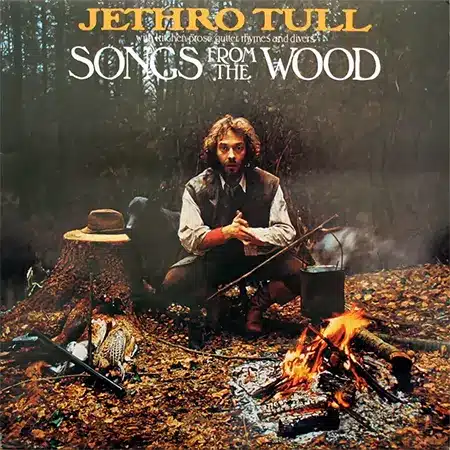 Jethro Tull + Songs from the Wood + Album